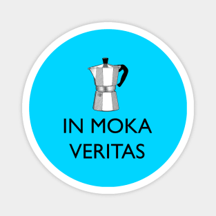 In moka veritas Magnet